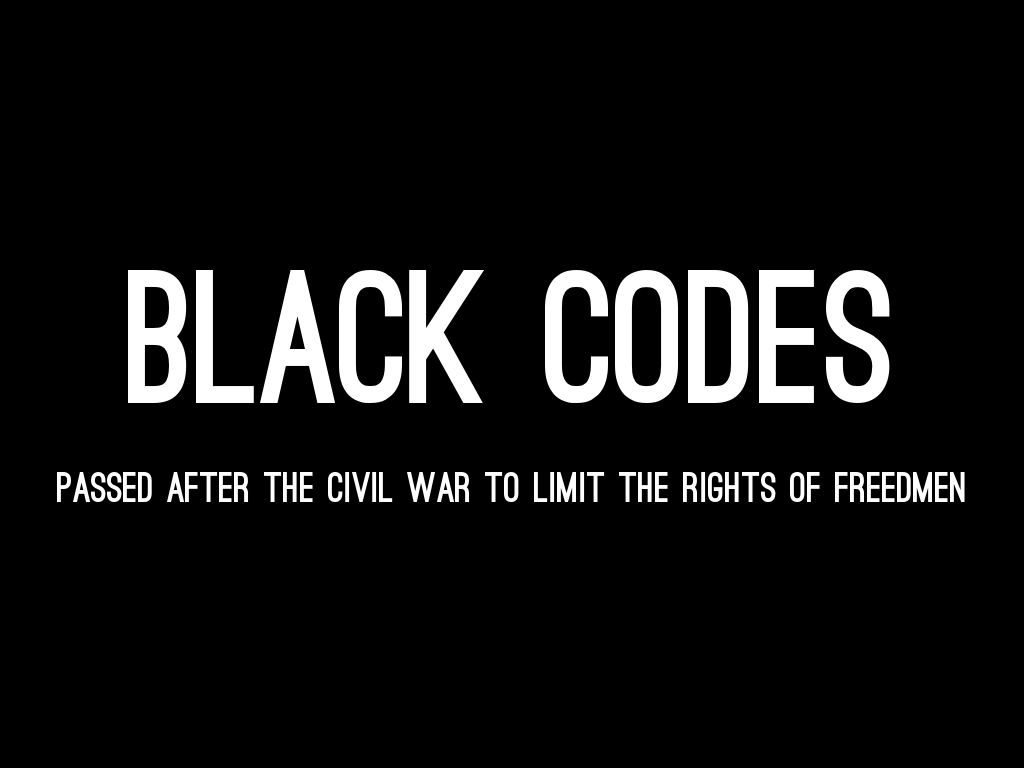 Black History:  Black Codes